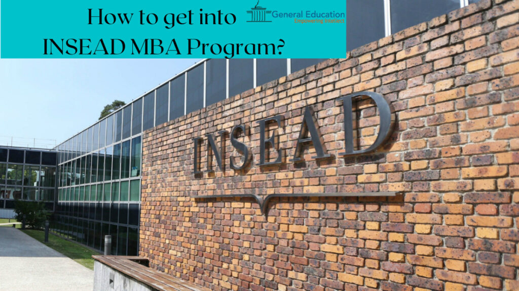 How to get into INSEAD MBA Program