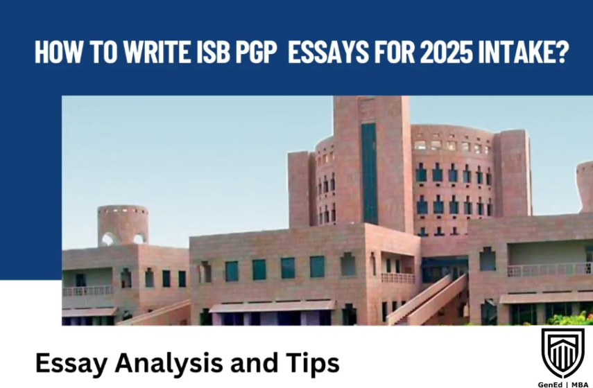 How to write ISB PGPMAX Essays for 2024 intake? ISB PGPMAX Essay Analysis and Tips.